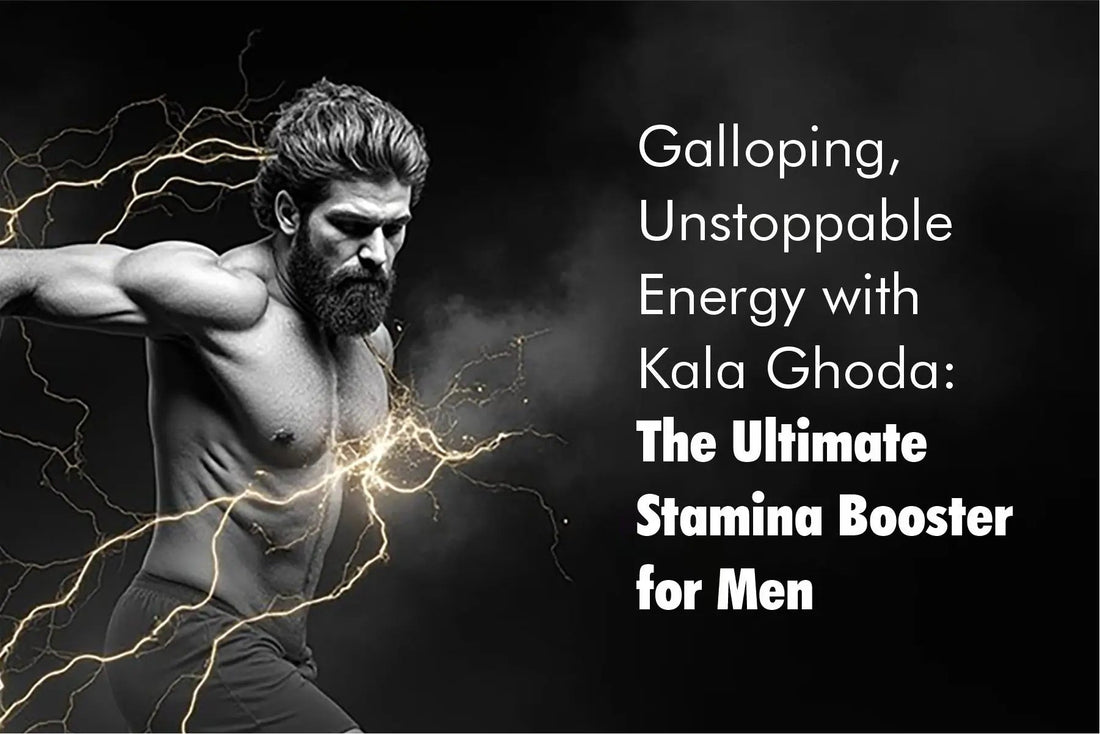 Galloping-Unstoppable-Energy-with-Kala-Ghoda-The-Ultimate-Stamina-Booster-for-Men Kala Ghoda