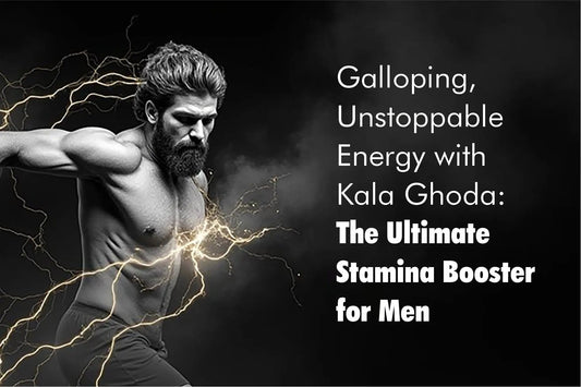 Galloping-Unstoppable-Energy-with-Kala-Ghoda-The-Ultimate-Stamina-Booster-for-Men Kala Ghoda