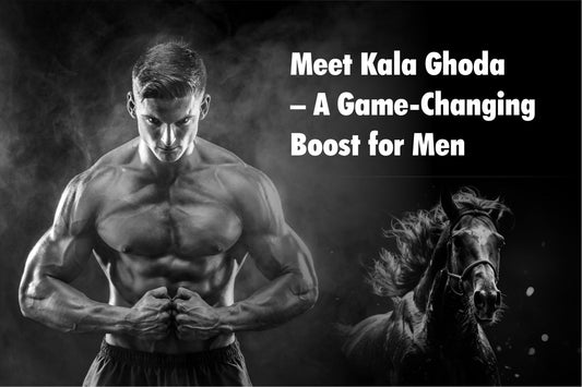 Meet Kala Ghoda – A Game-Changing Boost for Men